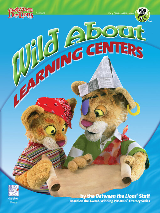 Title details for Wild About Learning Centers by Between the Lions Staff - Available